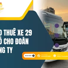 Cho Thuê Xe 29 Chỗ Cho Đoàn Công Ty