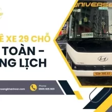Thuê Xe 29 Chỗ An Toàn – Đúng Lịch