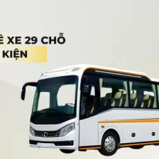 Thuê Xe 29 Chỗ Đi Sự Kiện