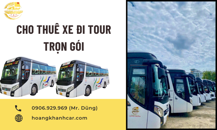 Cho Thuê Xe Đi Tour Trọn Gói – Giải Pháp Di Chuyển Tiện Lợi, An Toàn Và Tiết Kiệm Cho Mọi Hành Trình