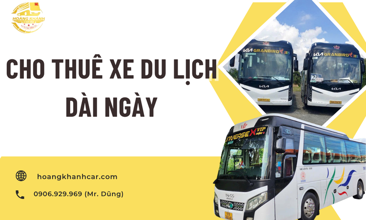Cho Thuê Xe Du Lịch Dài Ngày – Giải Pháp Hoàn Hảo Cho Hành Trình Trọn Vẹn Cùng Hoàng Khánh Car