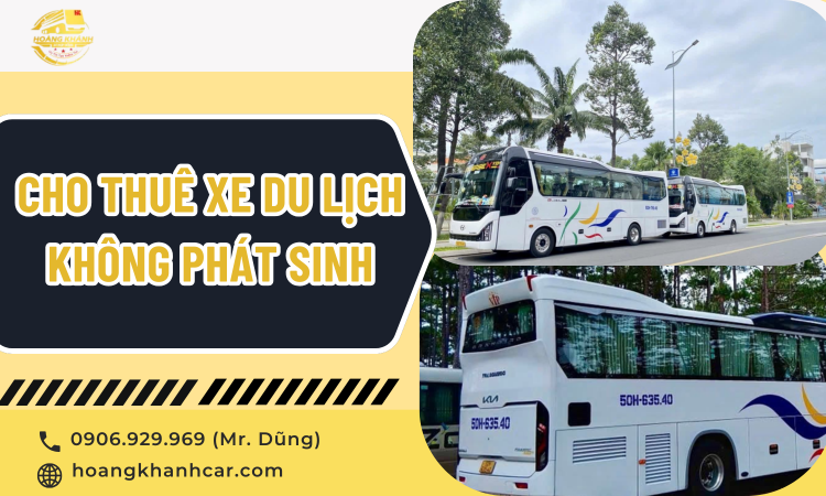 Cho Thuê Xe Du Lịch Không Phát Sinh – Giải Pháp Hoàn Hảo Cho Hành Trình Yên Tâm