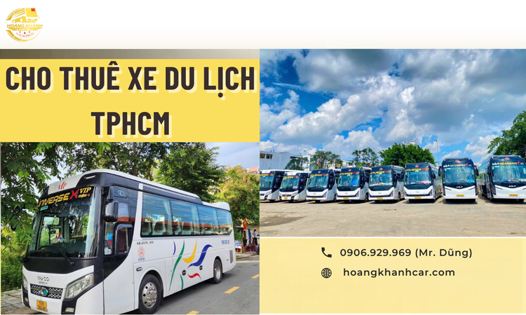 Cho Thuê Xe Du Lịch TPHCM – Giải Pháp Vận Chuyển Hoàn Hảo Cùng Hoàng Khánh Car