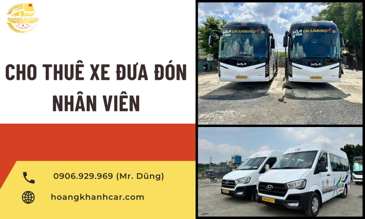 Cho Thuê Xe Đưa Đón Nhân Viên Uy Tín – Giải Pháp Vận Chuyển Chuyên Nghiệp Cho Doanh Nghiệp Tại TP.HCM