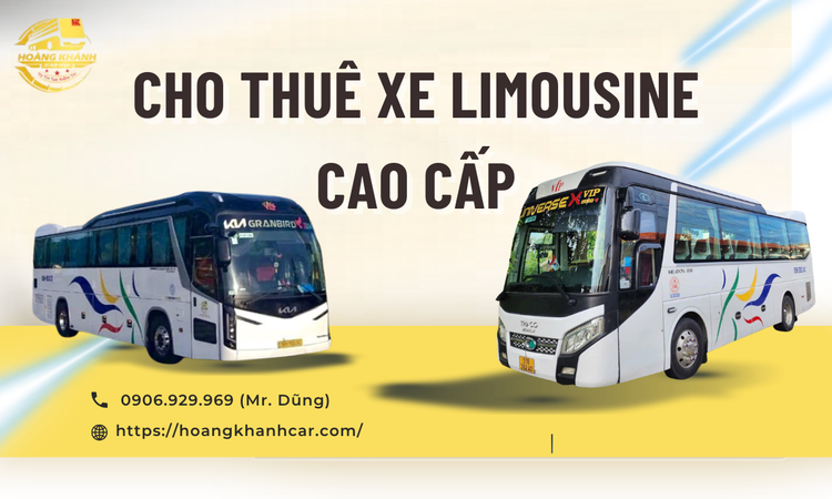 Cho Thuê Xe Limousine Cao Cấp – Hành Trình Đẳng Cấp Và Sang Trọng Cùng Hoàng Khánh Car