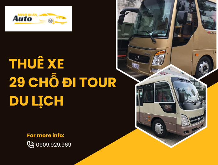 Thuê Xe 29 Chỗ Đi Tour Du Lịch