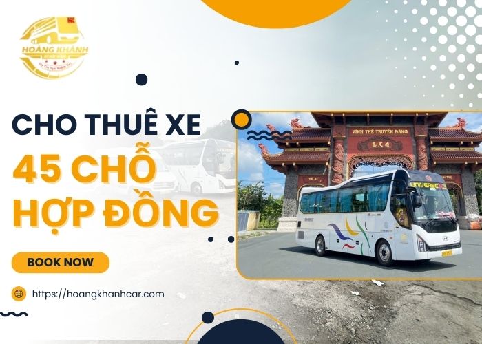 Cho Thuê Xe 45 Chỗ Hợp Đồng